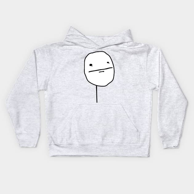 Poker Face Meme Kids Hoodie by FlashmanBiscuit